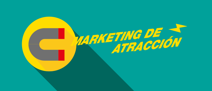 ¿Qué es marketing de atracción?